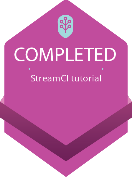 Achievement: Completion of StreamCI tutorial